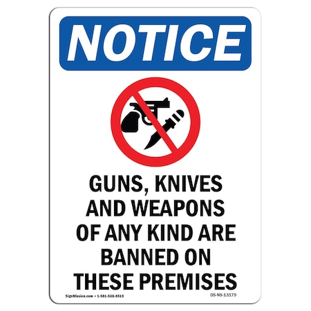 Signmission Safety Sign, OSHA Notice, 14" Height, Aluminum, Guns Knives And Weapons Sign With Symbol, Portrait OS-NS-A-1014-V-13179